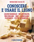 conoscere e usare il legno (ebook)-9788822858429 conoscere e usare il legno (ebook)-9788822858429