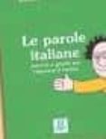 le parole italiane-silvia bertoni-susanna nocchi-9788886440929 le parole italiane-silvia bertoni-susanna nocchi-9788886440929
