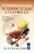 mis observaciones clinicas sobre: el limon, el ajo y la cebolla-nicolas capo-9789501712629 mis observaciones clinicas sobre: el limon, el ajo y la cebolla-nicolas capo-9789501712629