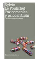 toxicomanias y psicoanalisis (2ª ed.)-sylvie le poulichet-9789505181629 toxicomanias y psicoanalisis (2ª ed.)-sylvie le poulichet-9789505181629