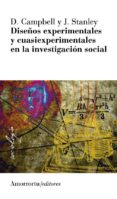 diseños experimentales y cuasiexperimentales en la investigacion social-donald t. campbell-julian c. stanley-9789505182329 diseños experimentales y cuasiexperimentales en la investigacion social-donald t. campbell-julian c. stanley-9789505182329