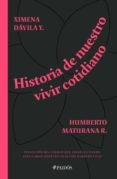 Ebooks y descarga HISTORIA DE NUESTRO VIVIR COTIDIANO en español
