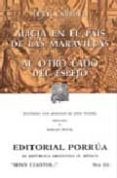 alicia en el pais de las maravillas; al otro lado del espejo-lewis carroll-9789700767529 alicia en el pais de las maravillas; al otro lado del espejo-lewis carroll-9789700767529