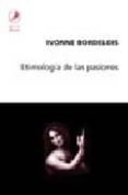 etimologia de las pasiones-ivonne bordelois-9789871081929 etimologia de las pasiones-ivonne bordelois-9789871081929