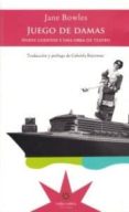 juego de damas-jane bowles-9789871673629 juego de damas-jane bowles-9789871673629