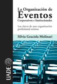 la organizacion de eventos corporativos e institucionales (ebook)-9789871826629 la organizacion de eventos corporativos e institucionales (ebook)-9789871826629