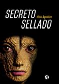 Ebooks descargar rapidshare SECRETO SELLADO de MIMI AGOSTINO (Literatura española)