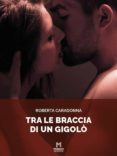 Ebook para la descarga de pruebas manual TRA LE BRACCIA DI UN GIGOLÒ  9791221344929 (Spanish Edition) de 