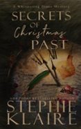 SECRETS OF CHRISTMAS PAST, A WHISPERING PINES MYSTERY  (edición en inglés)