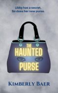 Gratis para descargar libros de derecho en formato pdf. THE HAUNTED PURSE (Literatura española) 9798218753429 de KIMBERLY BAER