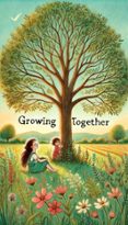 GROWING TOGETHER  (edición en inglés)