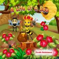 A LIFE OF A BEE