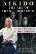 AIKIDO: THE ART OF TRANSFORMATION  (edición en inglés)