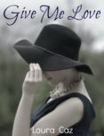 give me love (ebook)-jon haynes-david woods-2910019881294 give me love (ebook)-jon haynes-david woods-2910019881294