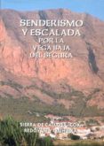 senderismo y escalada por la vega baja del segura: sirra de callo sa, cox, redovan y orihuela-2910010067239 senderismo y escalada por la vega baja del segura: sirra de callo sa, cox, redovan y orihuela-2910010067239