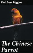 Libros electrónicos en la tienda kindle THE CHINESE PARROT
         (edición en inglés) 4064066364939 de EARL DERR BIGGERS ePub PDF