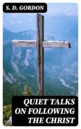 Descargar libros gratis QUIET TALKS ON FOLLOWING THE CHRIST