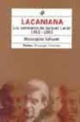 lacaniana: los seminarios de jacques lacan 1953-1963-moustapha safouan-9789501242430 lacaniana: los seminarios de jacques lacan 1953-1963-moustapha safouan-9789501242430