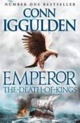 the death of kings (series: emperor)-conn iggulden-9780007437139 the death of kings (series: emperor)-conn iggulden-9780007437139