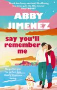 Say You'll Remember Me-16218092-otro-formato