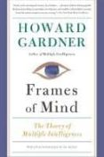 frames of mind: the theory of multiple intelligences-howard gardner-9780465024339 frames of mind: the theory of multiple intelligences-howard gardner-9780465024339