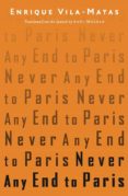never any end to paris-enrique vila-matas-9780811218139 never any end to paris-enrique vila-matas-9780811218139