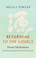 RETURNING TO THE SOURCE