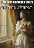 A TRUE WOMAN