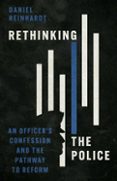 RETHINKING THE POLICE  (edición en inglés)