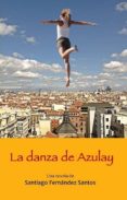 la danza de azulay-santiago fernandez santos-9781534998339 la danza de azulay-santiago fernandez santos-9781534998339