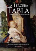 la tercera tabla (ebook)-antonio ramon jimenez montes-9781629349039 la tercera tabla (ebook)-antonio ramon jimenez montes-9781629349039