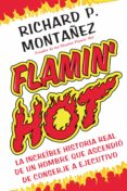 Descargas de libros electrónicos gratis para kindle fire hd FLAMIN' HOT (Literatura española) RTF PDB MOBI de RICHARD MONTAÑEZ 9781644734339