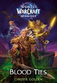 BLOOD TIES (WORLD OF WARCRAFT: MIDNIGHT)