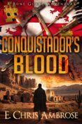 CONQUISTADOR'S BLOOD  (edición en inglés)