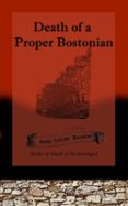 DEATH OF A PROPER BOSTONIAN