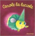 carole la luciole-antoon krings-9782075074339 carole la luciole-antoon krings-9782075074339