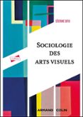 SOCIOLOGIE DES ARTS VISUELS