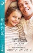 Descargar los libros electrónicos más vendidos gratis UNE INFIRMIÈRE À CHÉRIR - SENTIMENTS INTERDITS (Spanish Edition) 9782280527439 CHM MOBI