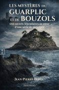 LES MYSTÈRES DU GUARPLIC ET DE BOUZOLS