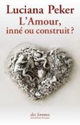 L’AMOUR, INNÉ OU CONSTRUIT ?
