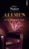 allmen et le diamant rose -martin suter-9782757830239 allmen et le diamant rose -martin suter-9782757830239
