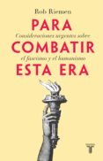 para combatir esta era (ebook)-rob riemen-9786073156639 para combatir esta era (ebook)-rob riemen-9786073156639