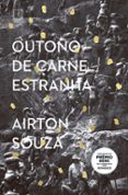 Descargar pdf de la revista Ebook OUTONO DE CARNE ESTRANHA
				EBOOK (edición en portugués) de AIRTON SOUZA