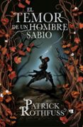 el temor de un hombre sabio (saga cronica del asesino de reyes 2)-patrick rothfuss-9788401339639 el temor de un hombre sabio (saga cronica del asesino de reyes 2)-patrick rothfuss-9788401339639