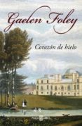 corazón de hielo (saga de los knight 3) (ebook)-gaelen foley-9788401383939 corazón de hielo (saga de los knight 3) (ebook)-gaelen foley-9788401383939
