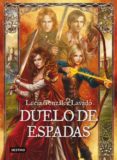 duelo de espadas-lucia gonzalez lavado-9788408038139 duelo de espadas-lucia gonzalez lavado-9788408038139