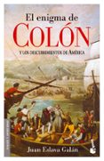 el enigma de colon y los descubrimientos de america-juan eslava galan-9788408065739 el enigma de colon y los descubrimientos de america-juan eslava galan-9788408065739