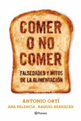 comer o no comer (ebook)-antonio orti-ana palencia-9788408112839 comer o no comer (ebook)-antonio orti-ana palencia-9788408112839