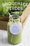 smoothies verdes: batidos antioxidantes para recuperar la energia , la salud y el bienestar-leire piriz-9788408154839 smoothies verdes: batidos antioxidantes para recuperar la energia , la salud y el bienestar-leire piriz-9788408154839