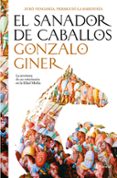 el sanador de caballos (décimo aniversario)-gonzalo giner-9788408194439 el sanador de caballos (décimo aniversario)-gonzalo giner-9788408194439